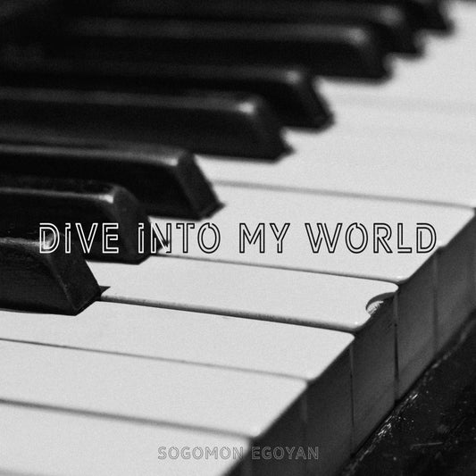 Dive into My World - Piano Sheet Music