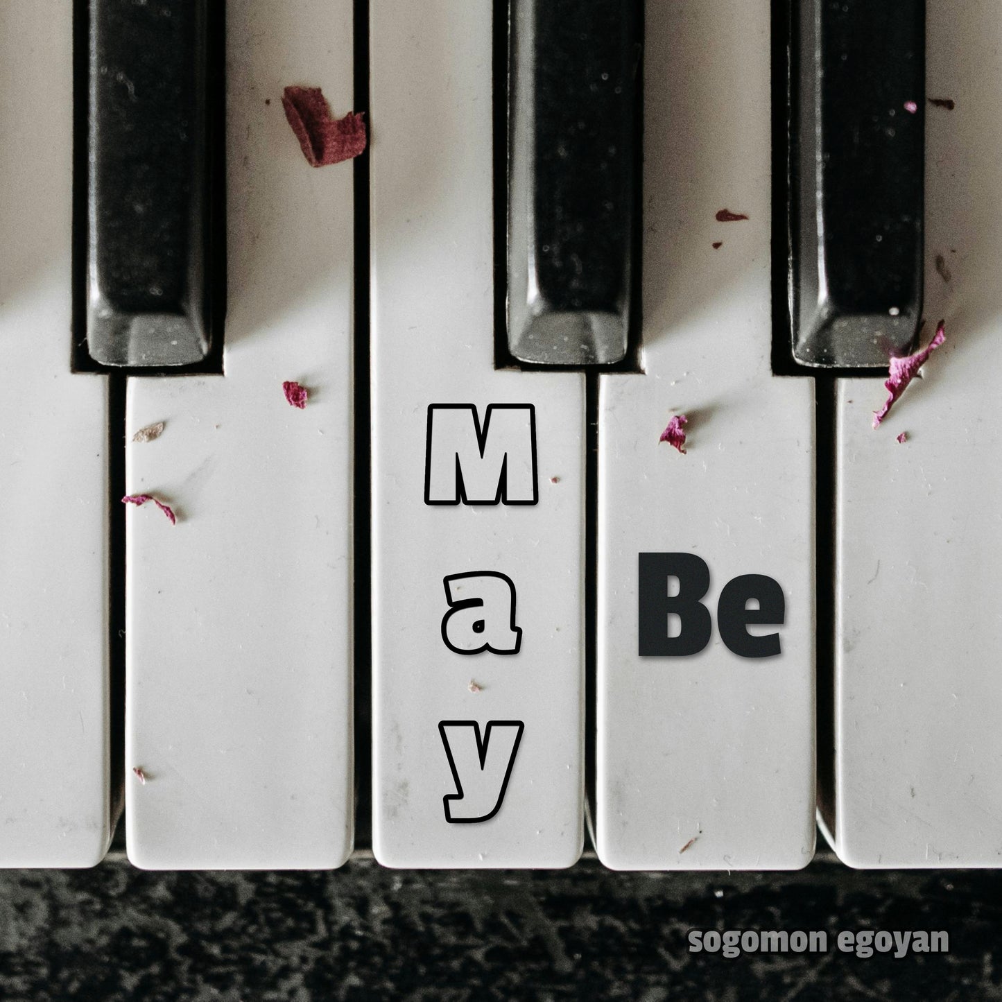 May Be - Piano Sheet Music