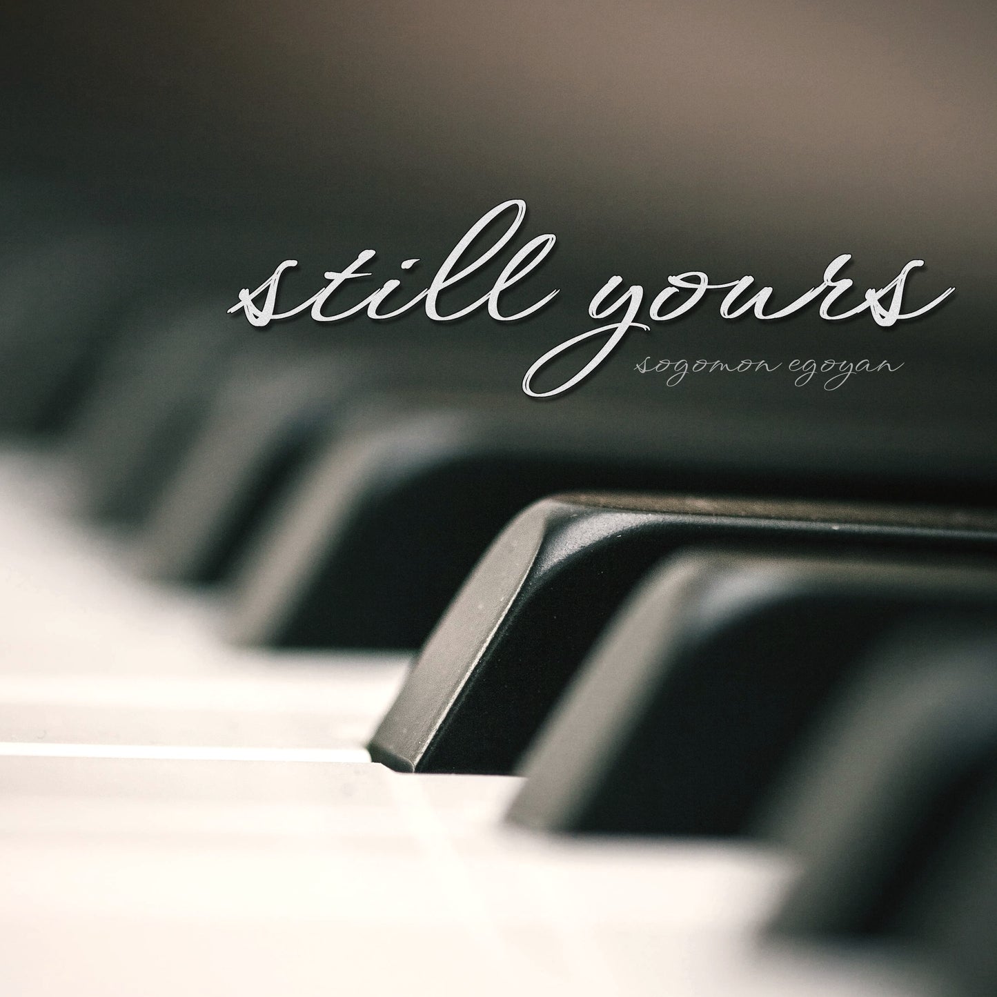 Still Yours - Piano Sheet Music